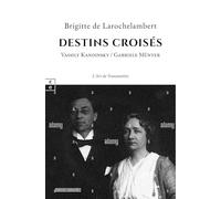 DESTINS CROISÉS : VASSILY KANDINSKY ET GABRIELE MÜNTER