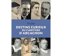 Destins curieux du cimetière d'Arcachon