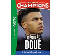 Destins de champions, Tome 29 - Une biographie de Désiré Doué