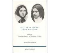 Destins de femmes desir d'absolu - essai sur madame bovary et therese de lisieux Micheline Hermine (Auteur), PERROT MICHELE (Préface)