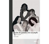 Destins de femmes, non accomplis Les cinq copines - Elame-Bell - Publibook - broché - Récit