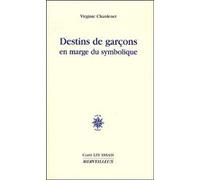 Destins de garçons en marge du symbolique Virginie Chardenet (Auteur)