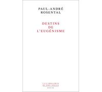 Destins de l'eugénisme