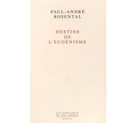 Destins De L'eugénisme