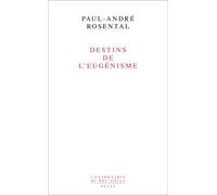 Destins de l'eugénisme