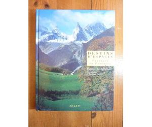 Destins d'espaces: Paysages en Pyrénées