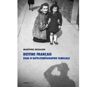 Destins Français - Essai D'auto-Ethnographie Familiale