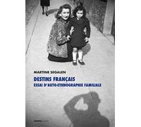 Destins français - Essai d'auto-ethnographie familiale