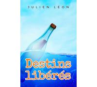 Destins libérés