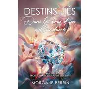Destins Liés - Dans les bras d'un milliardaire: Découvrez l'intégrale de la série Destins Liés (3 romances contemporaines)