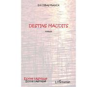 Eric Dibas-Franck – Destins maudits – Roman – Broché – L'Harmattan