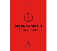 Destins Mortels A Chamonix - Romans | Guerin Editions Paulsen