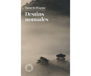 Destins nomades - Daniel De Bruycker - Espace Nord - Poche - Poésie