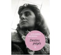 Destins piégés - Goliarda Sapienza - Le Tripode - broché - Roman
