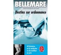 Destins sur ordonnance Pierre Bellemare (Auteur), Jean-François Nahmias (Auteur)
