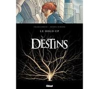 Destins - Tome 01 Frank Giroud (Auteur), Michel Durand (Dessinateur)