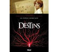 Destins - Tome 03 Frank Giroud (Auteur), Pierre Christin (Auteur), Yves Lecossois (Dessinateur), Luc Brahy (Dessinateur)