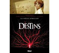 Frank Giroud – Destins, Tome 03 : Le Piège africain – Bande dessinée – Broché