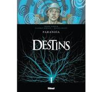 Destins - Tome 04 Frank Giroud (Auteur), Valérie Mangin (Auteur), Daniel Hulet (Dessinateur)