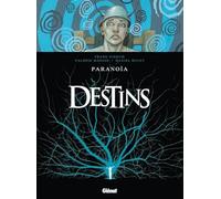 Destins Tome 4 - Paranoïa