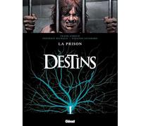 Destins - Tome 12: La Prison