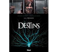 Destins - Tome 12 La Prison - Frédéric Richaud - Glénat - cartonné - Bande dessinée