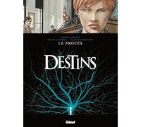 Destins, Tome 9 : Le Procès