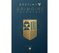 Destiny: Grimoire Anthology (volume 3)