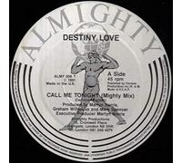 Destiny Love - Call Me Tonight (Mighty Mix c/w Hollywood Mix) - Almighty Records - ALMY 006 T