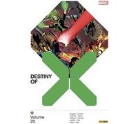 Destiny of X T20 Gerry Duggan (Auteur), Steve Orlando (Auteur), Benjamin Percy (Auteur), Stefano Caselli (Dessinateur), Eleonora Carlini (Dessinateur), Juan José Ryp (Dessinateur)