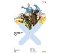 J. Holtham – Destiny of X – Tome 23 – PANINI – broché