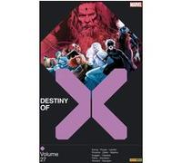 Destiny of X T27 Gerry Duggan (Auteur), Al Ewing (Auteur), Kieron Gillen (Auteur), Joshua Cassara (Dessinateur), Luca Pizzari (Dessinateur), Paco Medina (Dessinateur)