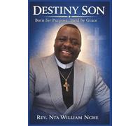 Destiny Son: Born for Purpose, Held by Grace