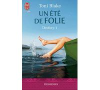 Destiny, Tome 1 : Un été de folie