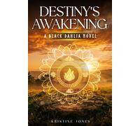 Destiny's Awakening: A Black Dahlia Novel