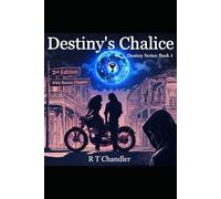 Destiny's Chalice: 2nd Edition