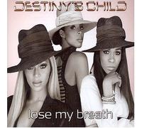 Destiny's Child - Lose My Breath