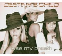 Destiny's Child – Lose My Breath – Import