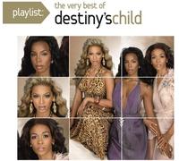 Destiny's Child - Playlist: the Very Best of Destiny's Child
