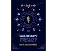 Destiny's Role 4: Kaleidoscope Frenzy