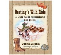 Destiny's Wild Ride, A Tall Tale Of The Legendary Hub Hubbell