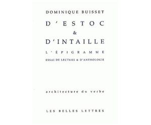 D'estoc & D'intaille - L'epigramme, Essai De Lecture & D'anthologie