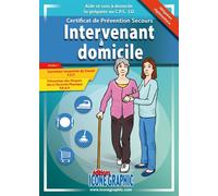DESTOCKAGE Livre Intervenant à domicile Préparation au Certificat Prévention Secours (CPS) Préparation au Certificat de Prévention Secours - Icone Graphic Collectif - Icone Graphic - relié - Guide