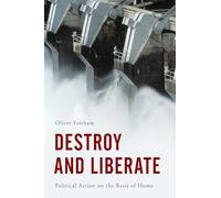 Destroy and Liberate