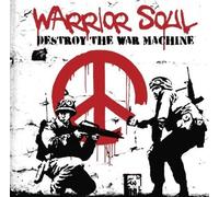 Destroy the War Machine by Warrior Soul