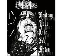 Destroy Your Life for Satan