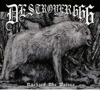 Destroyer 666 - Unchain the Wolves