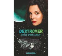 Destroyer: A Space Opera Fantasy