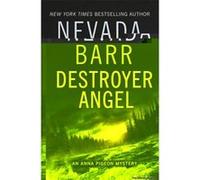 Destroyer Angel (Anna Pigeon Mysteries, Book 18) - [Version Originale] Nevada Barr (Auteur)