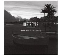Destroyer – Five Spanish Songs – Merge Labs